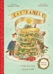 Cat Family Christmas: An Advent Lift-the-Flap Book (with over 140 flaps) cena un informācija | Grāmatas mazuļiem | 220.lv