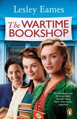 Wartime Bookshop: The first in a heart-warming WWII saga series about community and friendship, from the RNA award-winning author cena un informācija | Fantāzija, fantastikas grāmatas | 220.lv