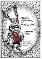 Alice's Nightmare in Wonderland Colouring Book cena un informācija | Fantāzija, fantastikas grāmatas | 220.lv