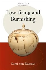 Low-firing and Burnishing цена и информация | Книги о питании и здоровом образе жизни | 220.lv