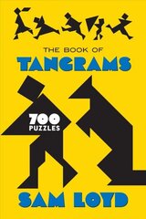Book of Tangrams: 700 Puzzles cena un informācija | Grāmatas par veselīgu dzīvesveidu un uzturu | 220.lv