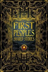 First Peoples Shared Stories: Gothic Fantasy цена и информация | Книги по социальным наукам | 220.lv