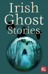 Irish Ghost Stories New edition cena un informācija | Fantāzija, fantastikas grāmatas | 220.lv