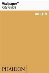 Wallpaper* City Guide Austin цена и информация | Путеводители, путешествия | 220.lv
