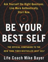 Be Your Best Self: The Official Companion to the New York Times Bestseller Best Self cena un informācija | Pašpalīdzības grāmatas | 220.lv