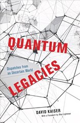 Quantum Legacies: Dispatches from an Uncertain World цена и информация | Книги по экономике | 220.lv