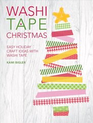 Washi Tape Christmas: Easy Holiday Craft Ideas with Washi Tape cena un informācija | Grāmatas par veselīgu dzīvesveidu un uzturu | 220.lv