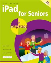 iPad for Seniors in easy steps 10th edition cena un informācija | Ekonomikas grāmatas | 220.lv