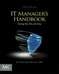 IT Manager's Handbook: Getting your New Job Done 3rd edition цена и информация | Книги по экономике | 220.lv