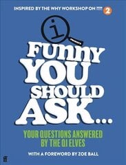 Funny You Should Ask . . .: Your Questions Answered by the QI Elves Main cena un informācija | Grāmatas par veselīgu dzīvesveidu un uzturu | 220.lv