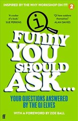 Funny You Should Ask . . .: Your Questions Answered by the QI Elves Main цена и информация | Книги о питании и здоровом образе жизни | 220.lv