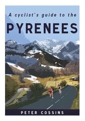 Cyclist's Guide to the Pyrenees cena un informācija | Grāmatas par veselīgu dzīvesveidu un uzturu | 220.lv