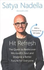 Hit Refresh: A Memoir by Microsoft's CEO cena un informācija | Ekonomikas grāmatas | 220.lv