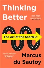 Thinking Better: The Art of the Shortcut цена и информация | Книги по экономике | 220.lv