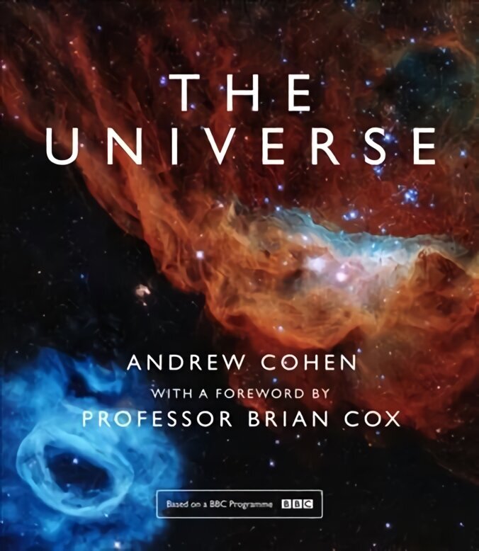 Universe: The Book of the BBC Tv Series Presented by Professor Brian Cox цена и информация | Ekonomikas grāmatas | 220.lv