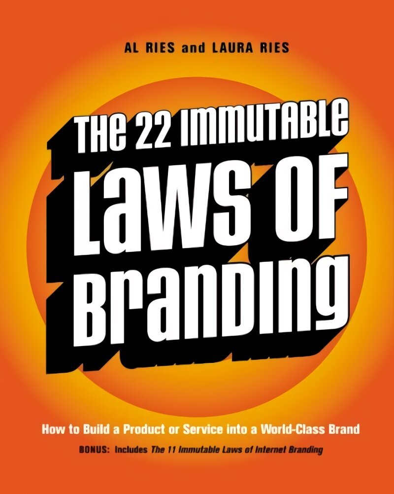 22 Immutable Laws of Branding: How to Build a Product or Service into a World-Class Brand цена и информация | Ekonomikas grāmatas | 220.lv