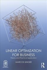 Linear Optimization for Business: Theory and practical application цена и информация | Книги по экономике | 220.lv