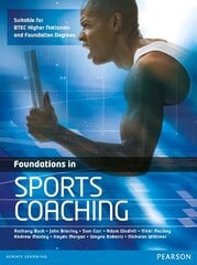 Foundations in Sports Coaching cena un informācija | Grāmatas par veselīgu dzīvesveidu un uzturu | 220.lv