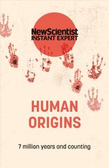 Human Origins: 7 million years and counting cena un informācija | Ekonomikas grāmatas | 220.lv