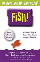 Fish!: A remarkable way to boost morale and improve results cena un informācija | Ekonomikas grāmatas | 220.lv