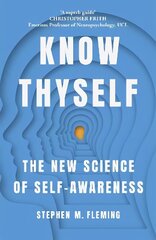 Know Thyself: The New Science of Self-Awareness cena un informācija | Ekonomikas grāmatas | 220.lv