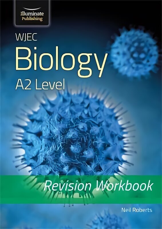 WJEC Biology for A2 Level - Revision Workbook цена и информация | Ekonomikas grāmatas | 220.lv