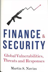 Finance and Security: Global Vulnerabilities, Threats and Responses cena un informācija | Ekonomikas grāmatas | 220.lv