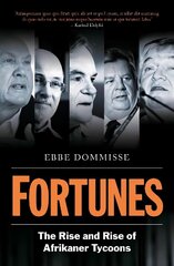 Fortunes: The Rise and Rise of Afrikaner Tycoons цена и информация | Книги по экономике | 220.lv