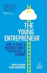 Young Entrepreneur: How to Start A Business While You're Still a Student цена и информация | Книги по экономике | 220.lv