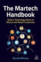 Martech Handbook: Build a Technology Stack to Attract and Retain Customers cena un informācija | Ekonomikas grāmatas | 220.lv