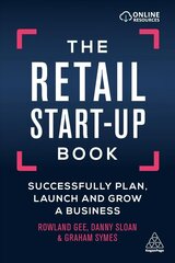 Retail Start-Up Book: Successfully Plan, Launch and Grow a Business cena un informācija | Ekonomikas grāmatas | 220.lv