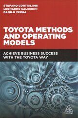Toyota Methods and Operating Models: Achieve Business Success with the Toyota Way cena un informācija | Ekonomikas grāmatas | 220.lv