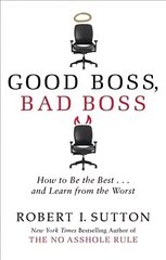 Good Boss, Bad Boss: How to Be the Best... and Learn from the Worst cena un informācija | Ekonomikas grāmatas | 220.lv