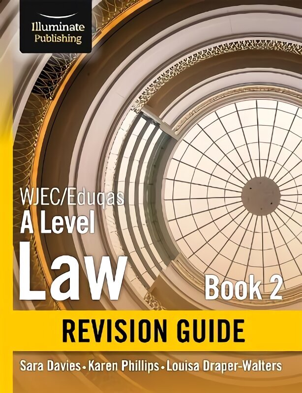 WJEC/Eduqas Law for A level Book 2 Revision Guide цена и информация | Ekonomikas grāmatas | 220.lv