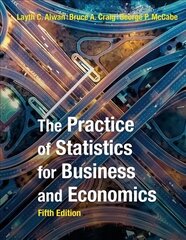 Practice of Statistics for Business and Economics 5th ed. 2020 cena un informācija | Ekonomikas grāmatas | 220.lv