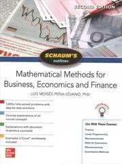 Schaum's Outline of Mathematical Methods for Business, Economics and   Finance, Second Edition 2nd edition цена и информация | Книги по экономике | 220.lv