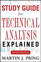 Study Guide for Technical Analysis Explained Fifth Edition 5th edition cena un informācija | Ekonomikas grāmatas | 220.lv
