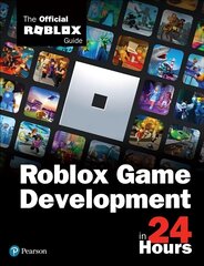 Roblox Game Development in 24 Hours: The Official Roblox Guide cena un informācija | Ekonomikas grāmatas | 220.lv