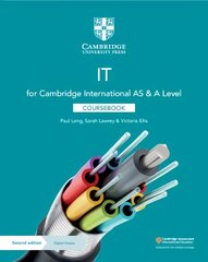 Cambridge International AS & A Level IT Coursebook with Digital Access (2   Years) 2nd Revised edition цена и информация | Книги по экономике | 220.lv