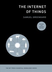 Internet of Things, revised and updated edition cena un informācija | Ekonomikas grāmatas | 220.lv