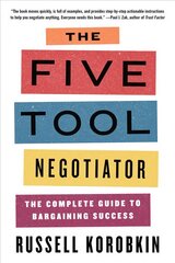 Five Tool Negotiator: The Complete Guide to Bargaining Success цена и информация | Книги по экономике | 220.lv