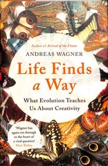 Life Finds a Way: What Evolution Teaches Us About Creativity cena un informācija | Ekonomikas grāmatas | 220.lv