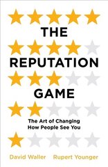 Reputation Game: The Art of Changing How People See You MMP cena un informācija | Ekonomikas grāmatas | 220.lv