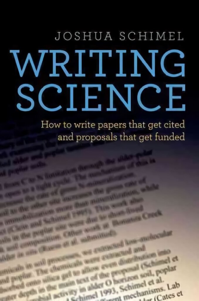 Writing Science: How to Write Papers That Get Cited and Proposals That Get Funded цена и информация | Ekonomikas grāmatas | 220.lv