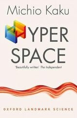 Hyperspace: A Scientific Odyssey through Parallel Universes, Time Warps, and the Tenth   Dimension цена и информация | Книги по экономике | 220.lv