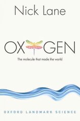 Oxygen: The molecule that made the world cena un informācija | Izglītojošas grāmatas | 220.lv