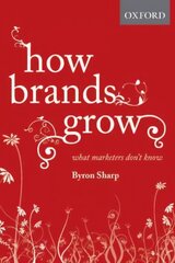 How Brands Grow: What Marketers Don't Know cena un informācija | Ekonomikas grāmatas | 220.lv