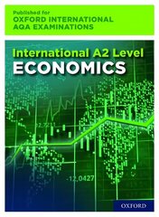 International A-level Economics for Oxford International AQA Examinations: Print and Online Textbook Pack cena un informācija | Ekonomikas grāmatas | 220.lv