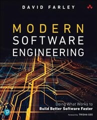 Modern Software Engineering: Doing What Works to Build Better Software Faster cena un informācija | Ekonomikas grāmatas | 220.lv