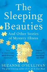 Sleeping Beauties: And Other Stories of Mystery Illness cena un informācija | Ekonomikas grāmatas | 220.lv
